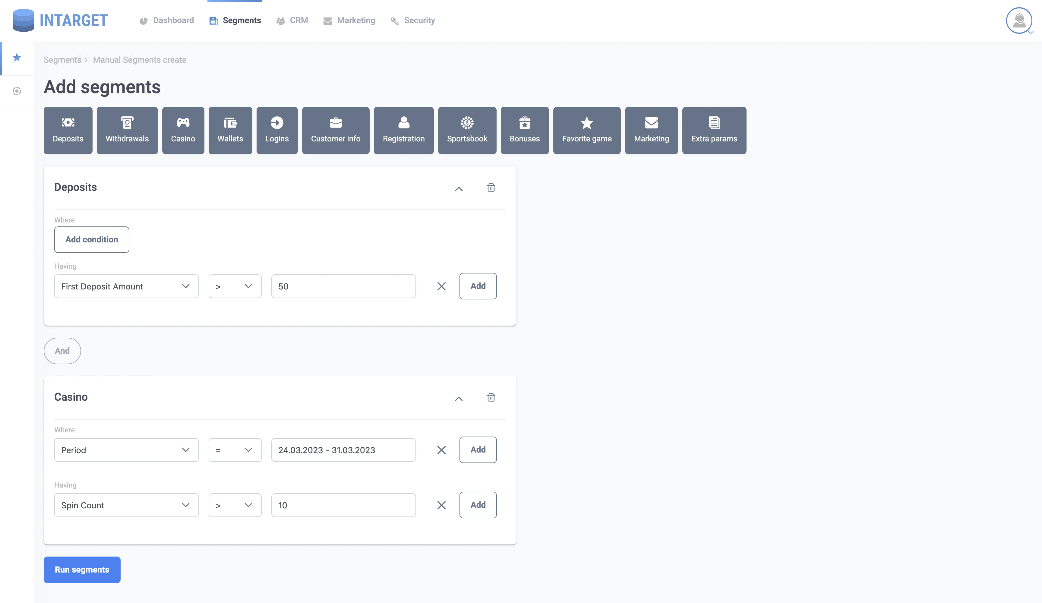 InTarget segment builder: a manual segment combining a first deposit above 50 with more than 10 casino spins in a chosen date range