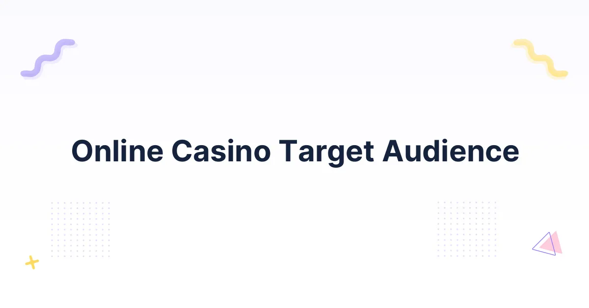 Online Casino Target Audience